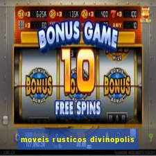 moveis rusticos divinopolis